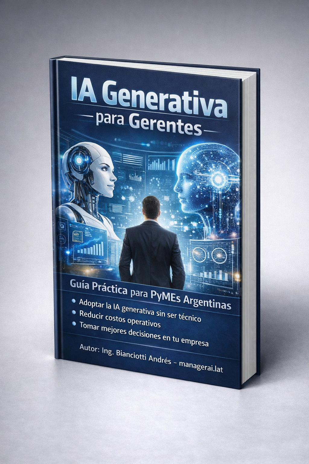 IA Generativa para Gerentes: Guía práctica para liderar con IA en PyMEs argentinas